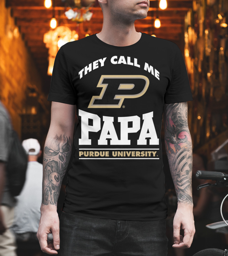 Purdue Boilermakers They Call Me Papa Purdue University T-Shirt