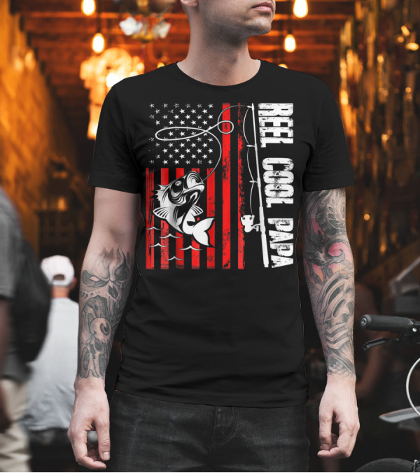 REEL COOL PAPA FISHING LOVER AMERICAN FLAG T-Shirt REEL COOL PAPA FISHING LOVER AMERICAN FLAG T-Shirt
