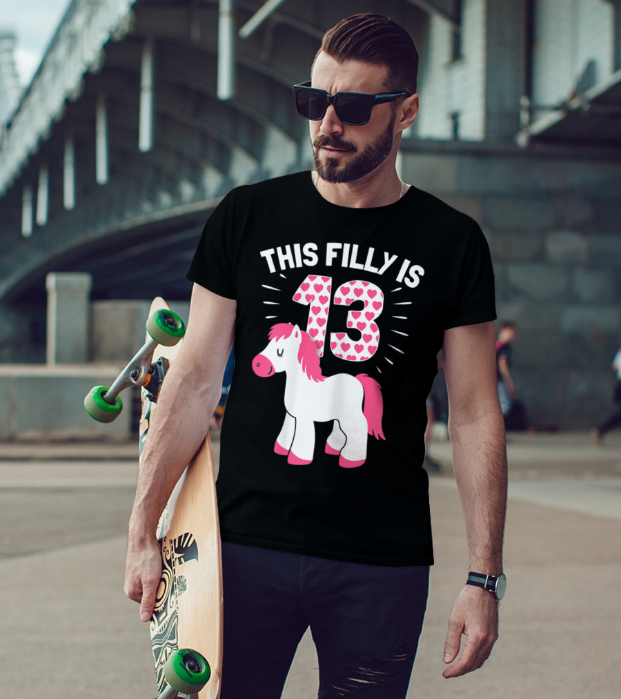This Filly Is 13 Birthday Girl Horse Lover T-Shirt