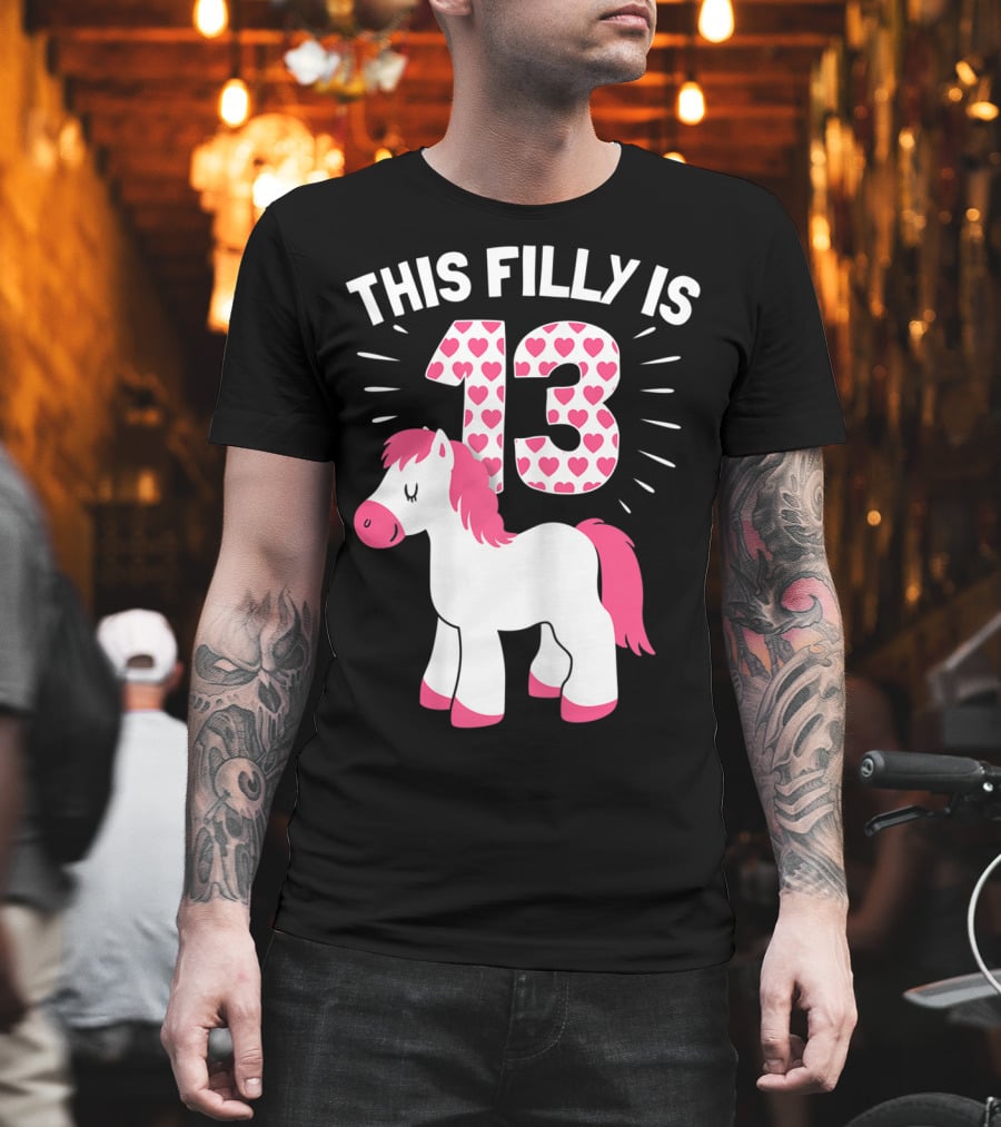 This Filly Is 13 Birthday Girl Horse Lover T-Shirt