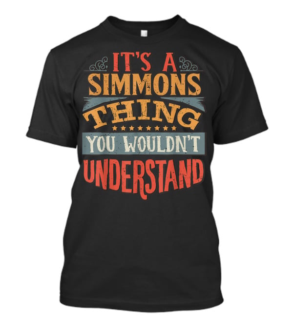 It's A Simmons Thing You Wouldn't Understand Stars Swirls T-Shirt