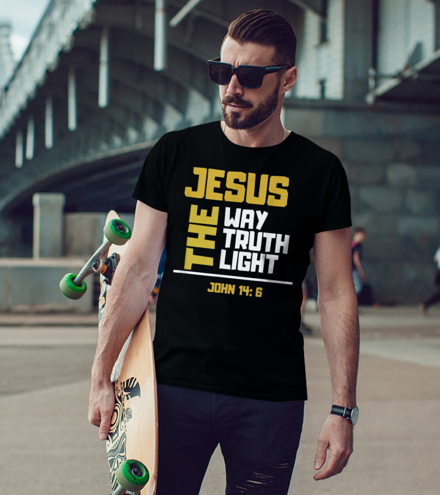 Jesus The Way Truth Light John 14:6 T-Shirt