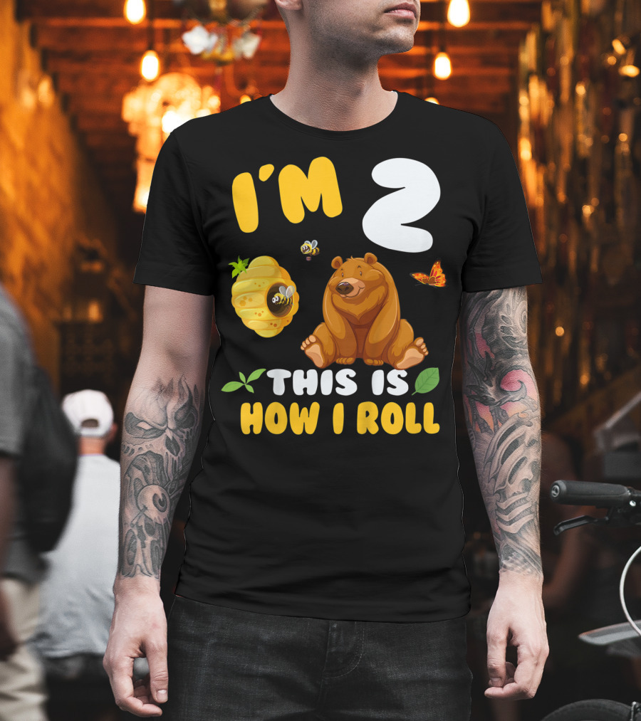 I'm 2 This Is How I Roll Bear Beehive Butterfly T-Shirt