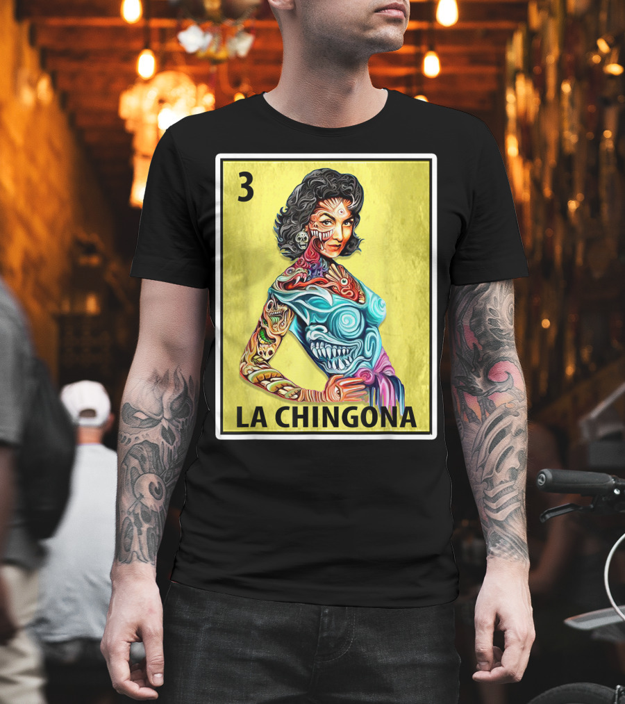 La Chingona Loteria Card 3 Tattoo Art La Dama T-Shirt