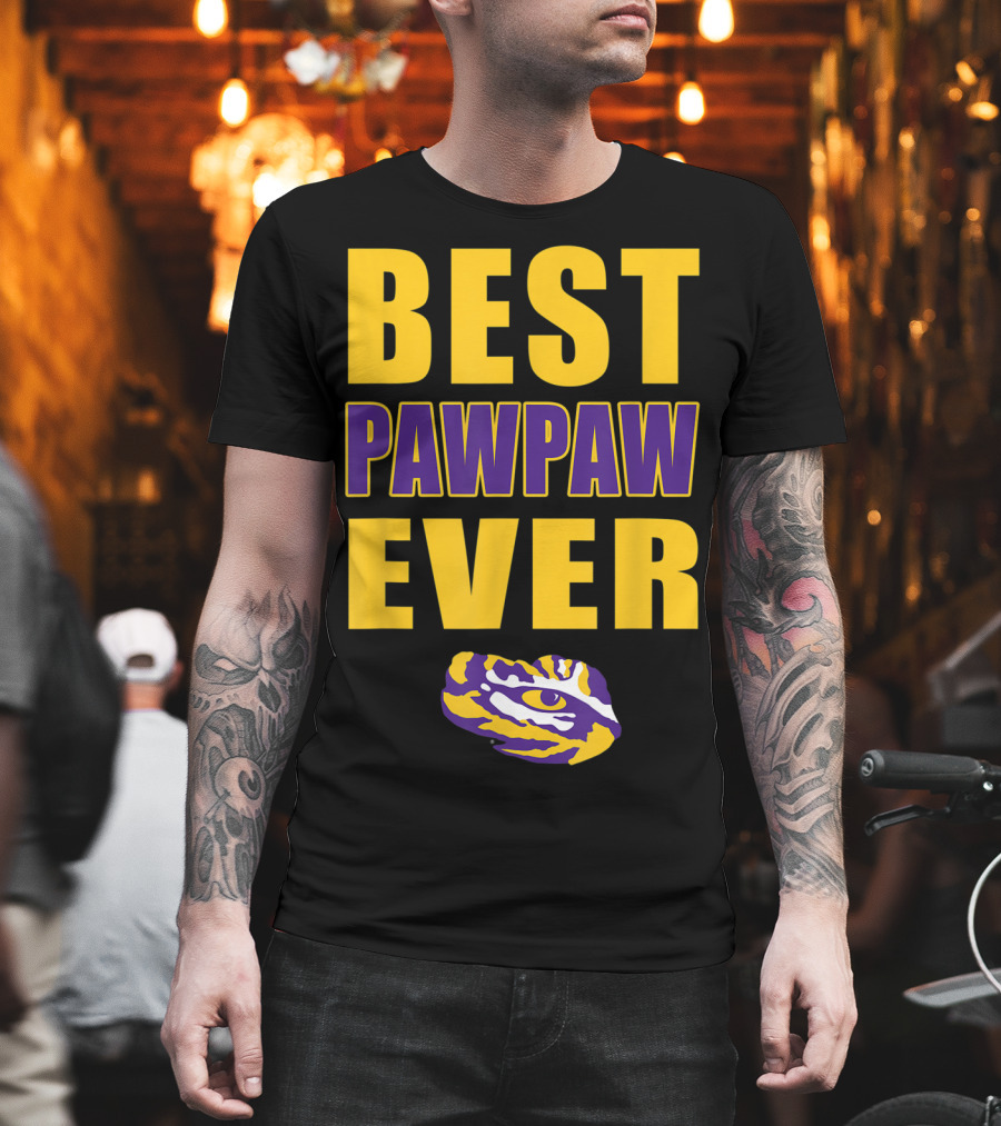 Best Pawpaw Ever LSU Tigers Fan T-Shirt