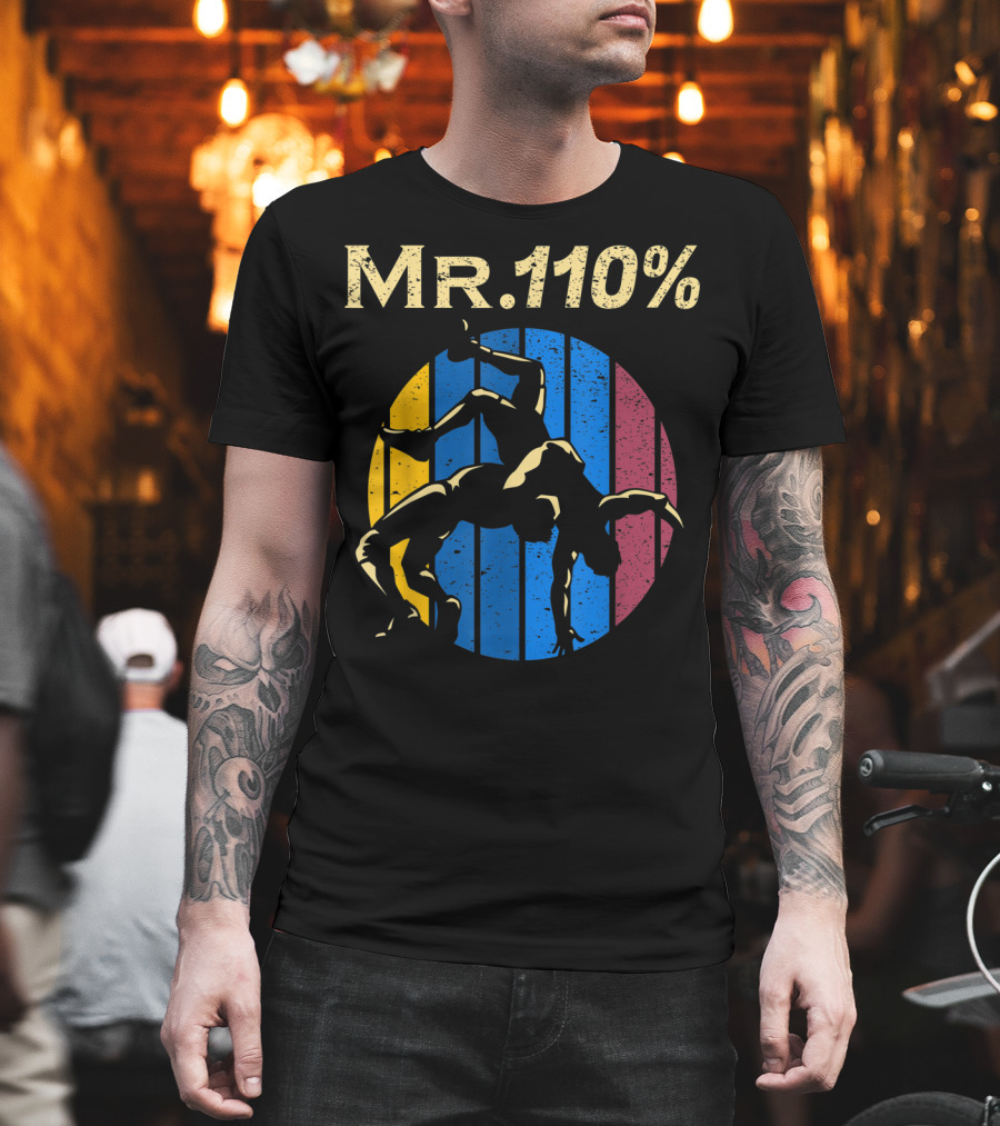 Mr 110% Wrestler Wrestling Vintage Retro Stripes T-Shirt