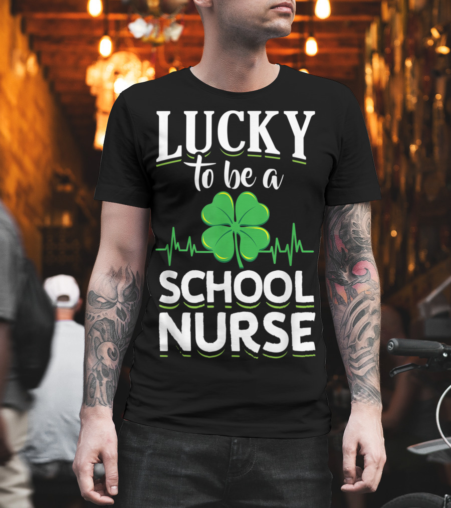 Lucky To Be A School Nurse Green Clover T-Shirt