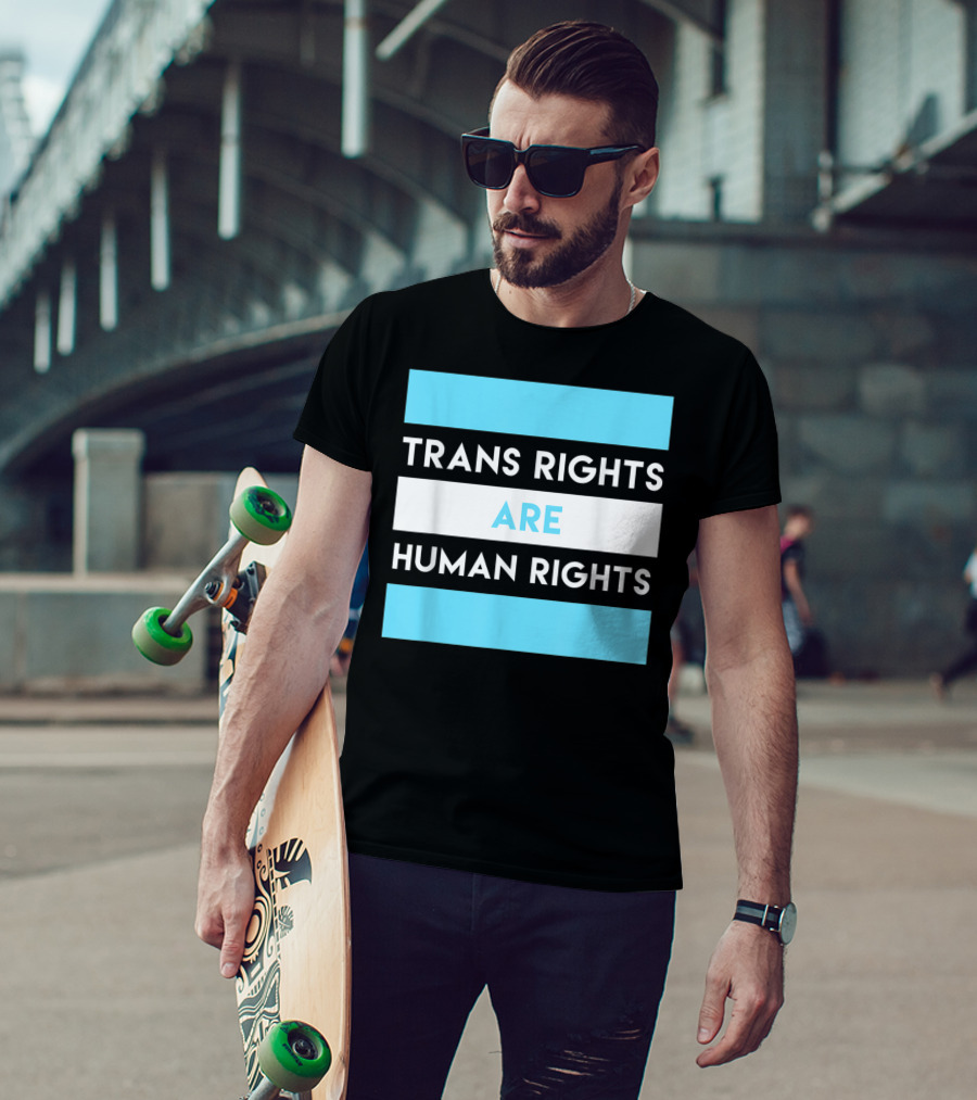 Trans Rights Are Human Rights Transgender Flag Colors T-Shirt