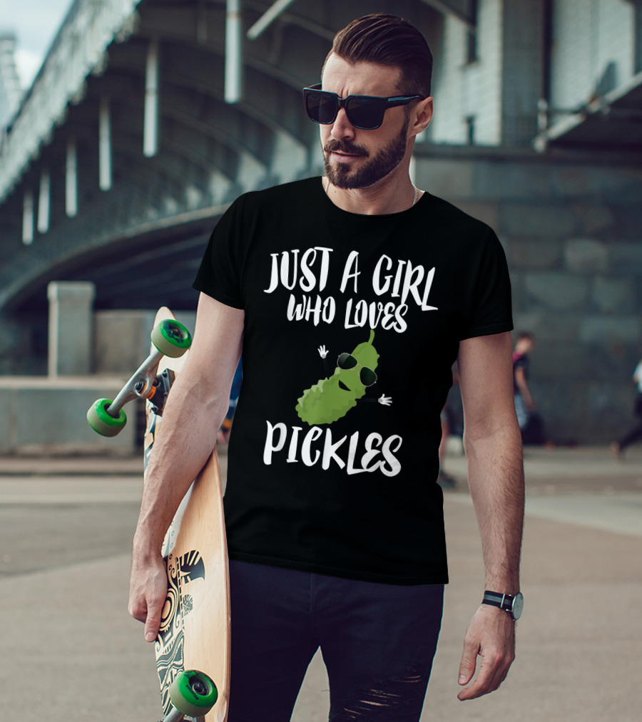 Just A Girl Who Loves Pickles Cool Pickle Character With Sunglasses T-Shirt