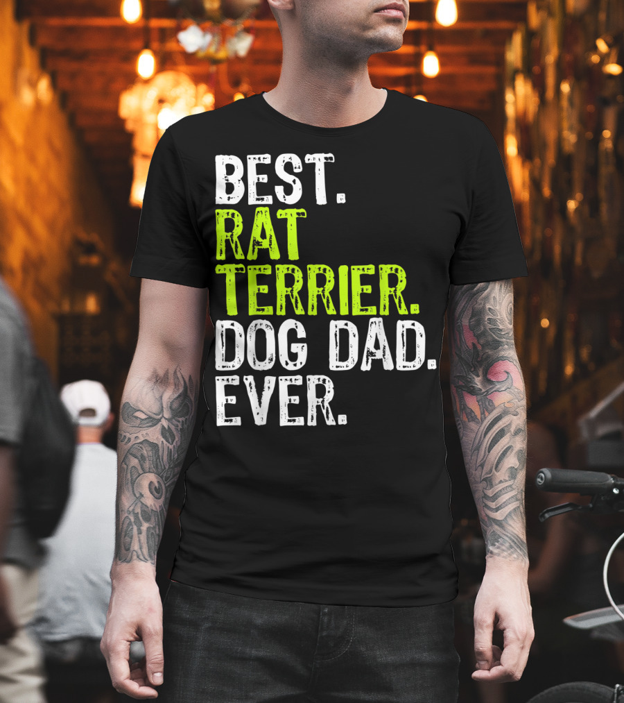 BEST RAT TERRIER DOG DAD EVER T-Shirt