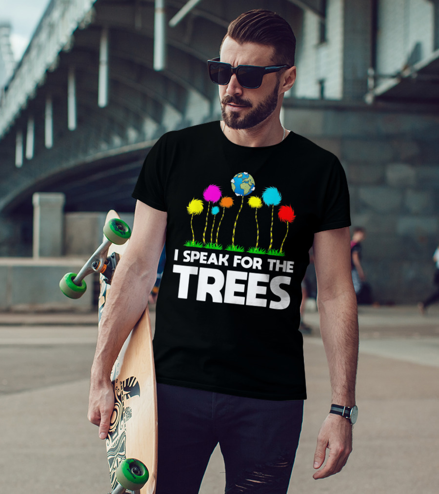 I Speak For The Trees Earth Day Truffula Trees Globe T-Shirt