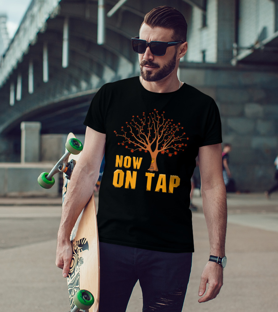 Now On Tap Maple Tree And Barrel Sugarmakers T-Shirt
