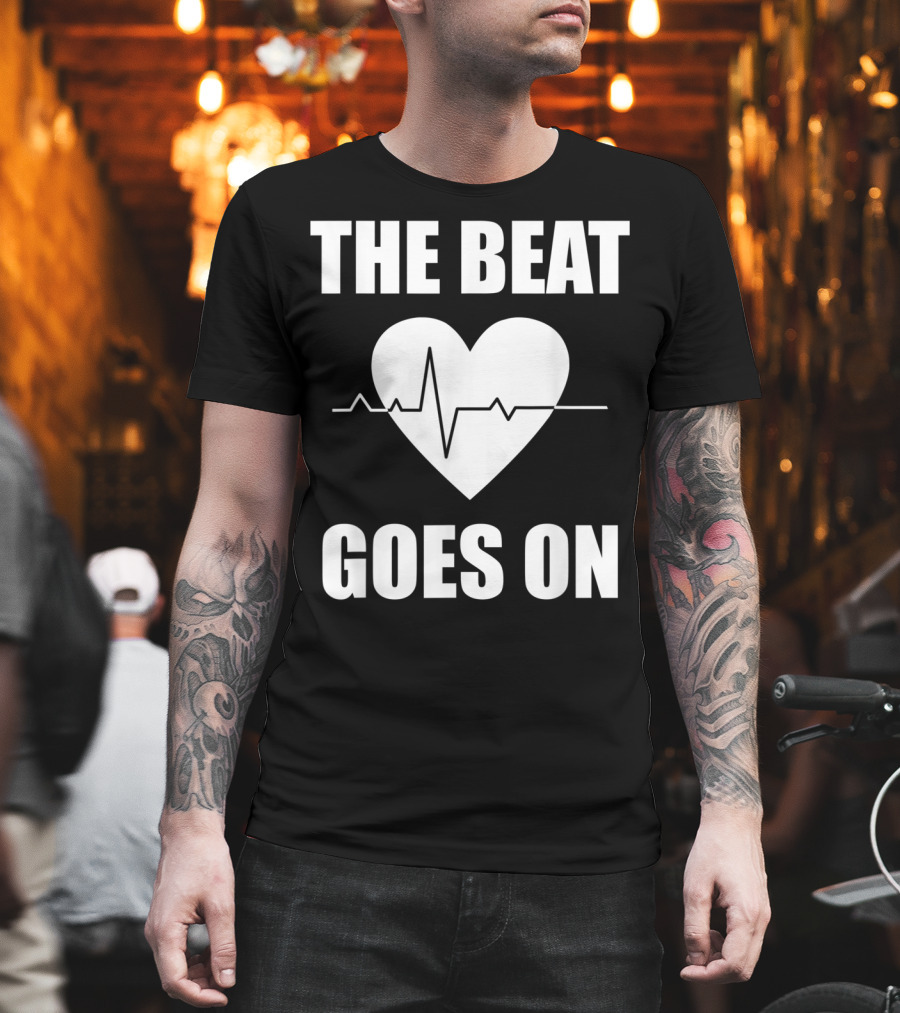 The Beat Goes On Open Heart Surgery Funny Survivor Post Rec T-Shirt