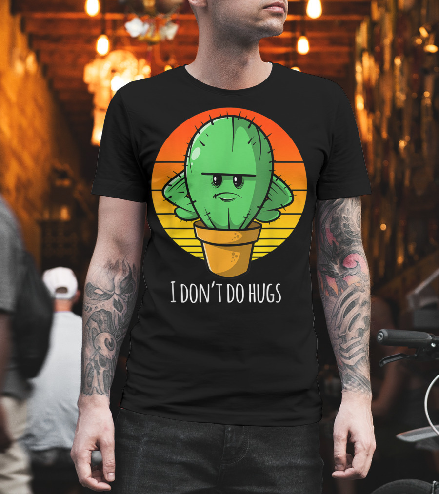 I Don't Do Hugs Funny Cactus Retro Sunset T-Shirt