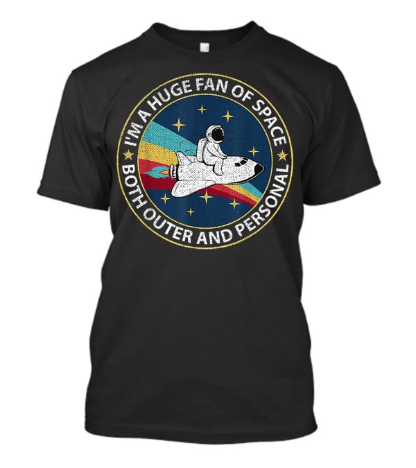 I'm A Huge Fan Of Space Both Outer And Personal Astronaut Riding Rocket Stars T-Shirt