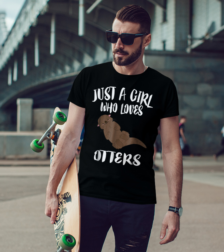 Just A Girl Who Loves Otters T-Shirt