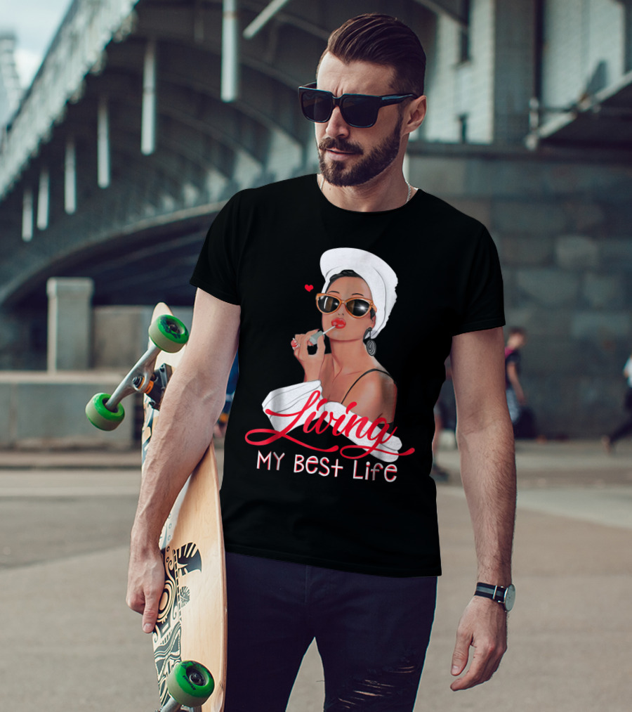 Living My Best Life Awesome For Girl Retro Glam T-Shirt