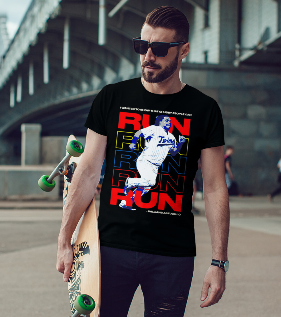 I Wanted To Show That Chubby People Can Run Willians Astudillo Twins T-Shirt