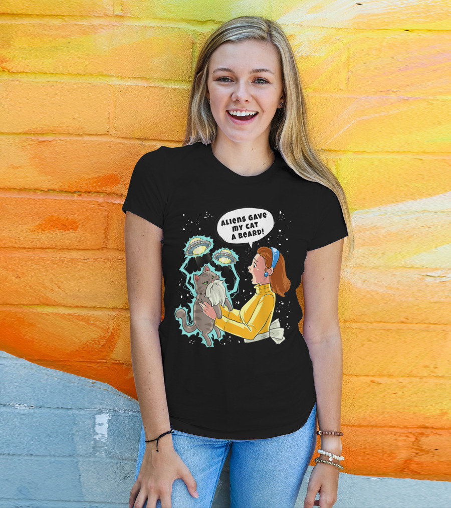 Aliens Gave My Cat A Beard UFO Encounter With Surprised Woman In Space T-Shirt