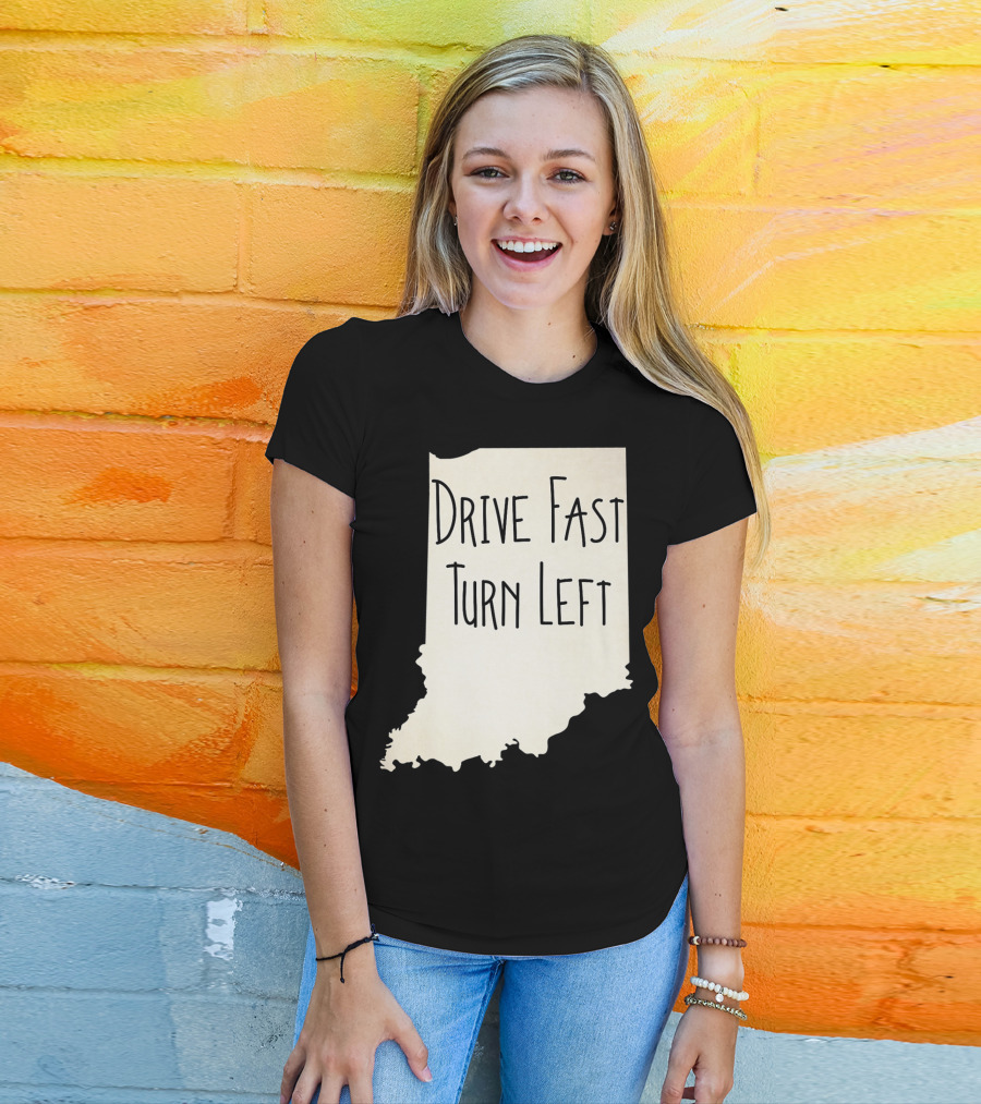 Indiana Drive Fast Turn Left Racing Outline T-Shirt