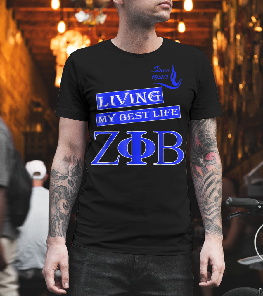 Living My Best Life Since 1920 Zeta Phi Beta Blue Soro T-Shirt