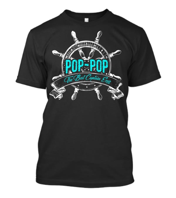 Pop Pop The Best Captain Ever Grandpa Pop Mens T-Shirt