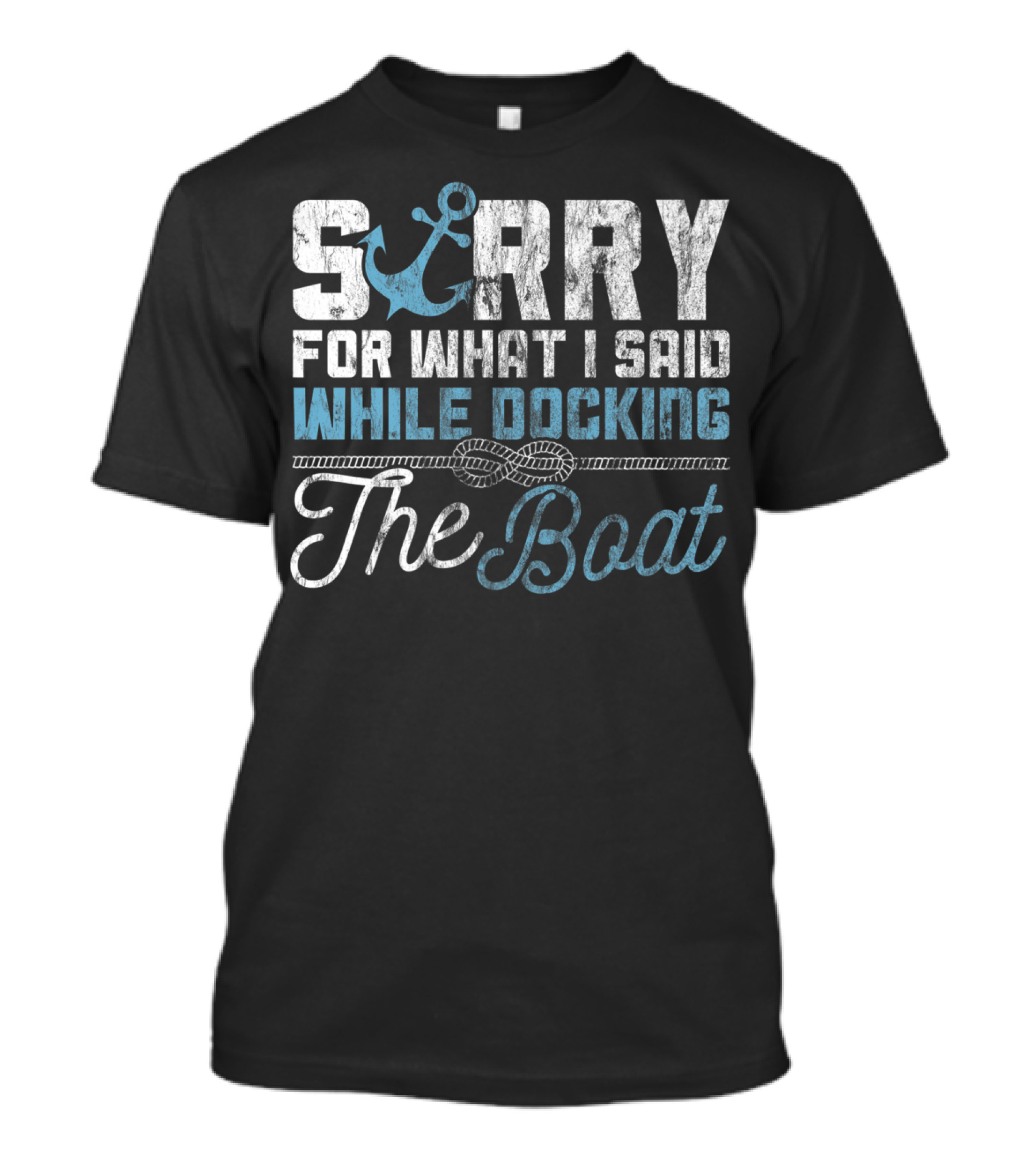 Savvy Turtle Sorry For What I Said While Docking The Boat T-Shirt