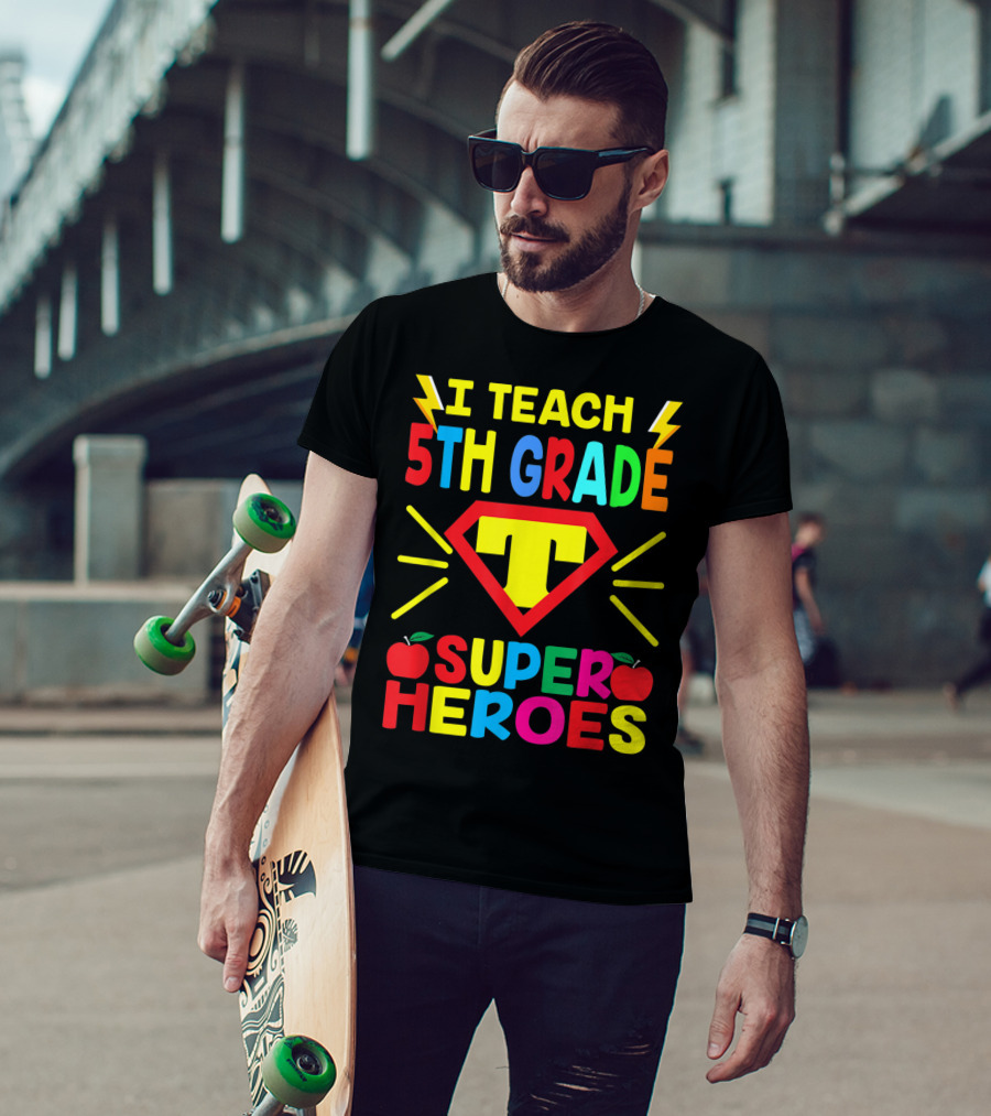 I Teach 5th Grade Superheroes T Shield Apples T-Shirt