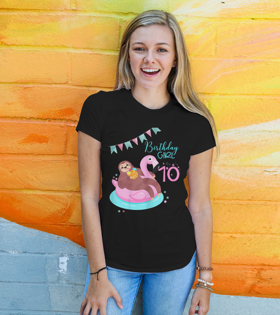 Birthday Girl 10 Sloth Flamingo Pineapple Party T-Shirt