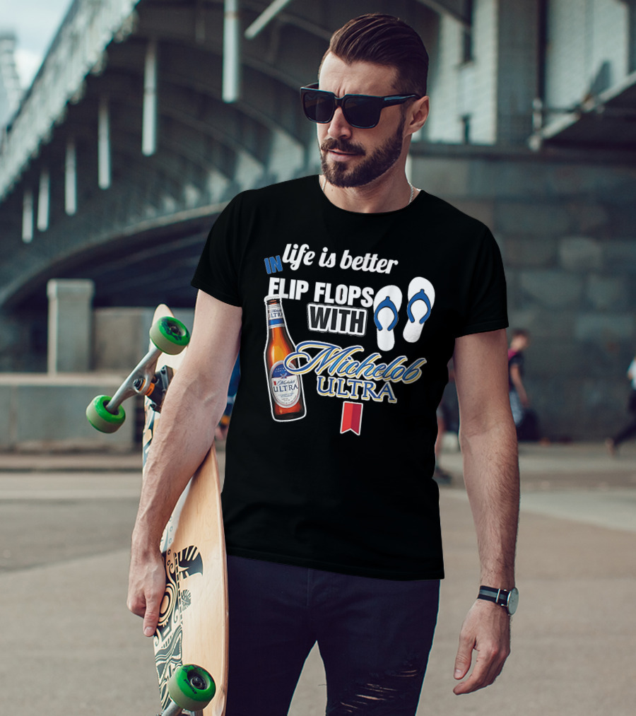 Life Is Better In Flip Flops With Michelob Ultra Bottle And Flip Flop Icons T-Shirt