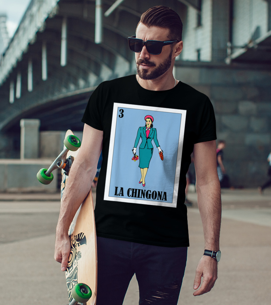 Loteria Card 3 La Chingona La Dama T-Shirt