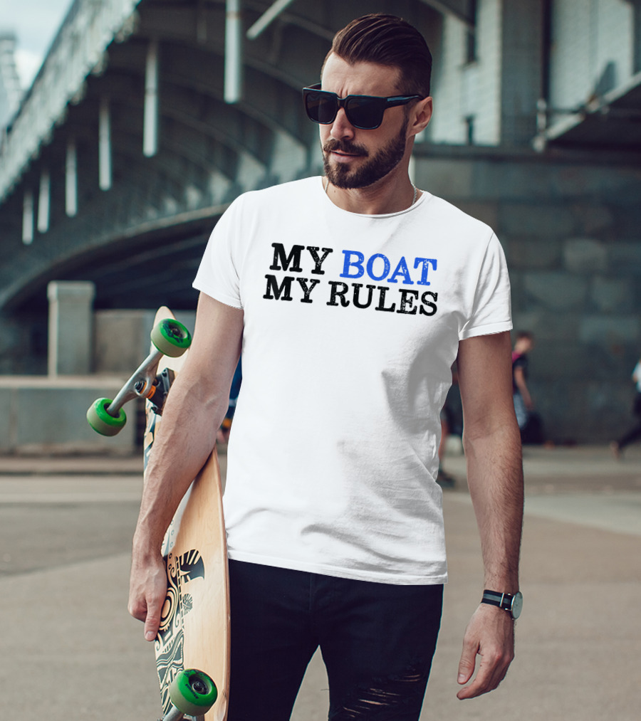 MY BOAT MY RULES Mens My Boat My Rules Funny Boating I Capt T-Shirt