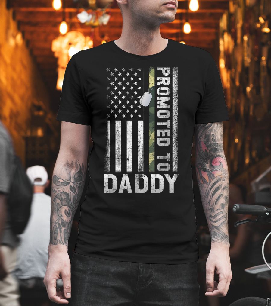 Promoted to Daddy US Flag Proud Army Dog Tag T-Shirt