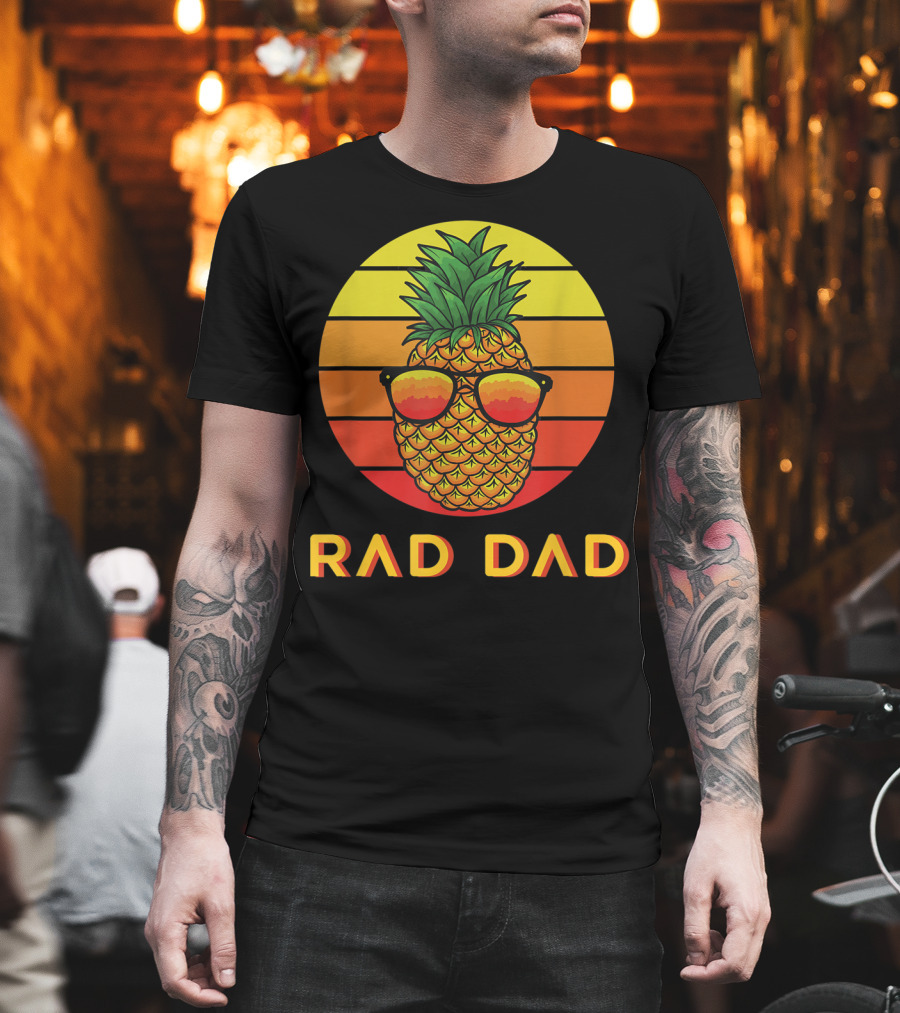RAD DAD Pineapple With Sunglasses At Sunset T-Shirt