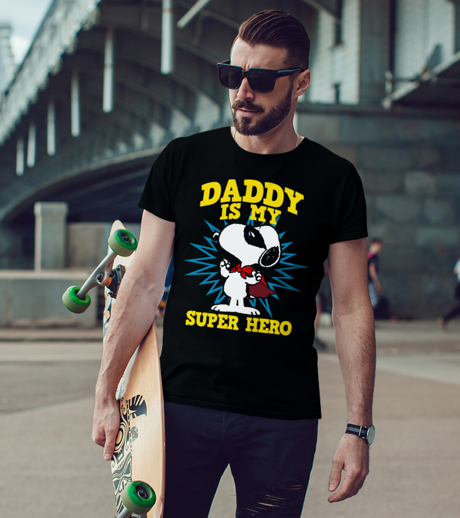 Peanuts Snoopy Daddy Is My Super Hero T-Shirt
