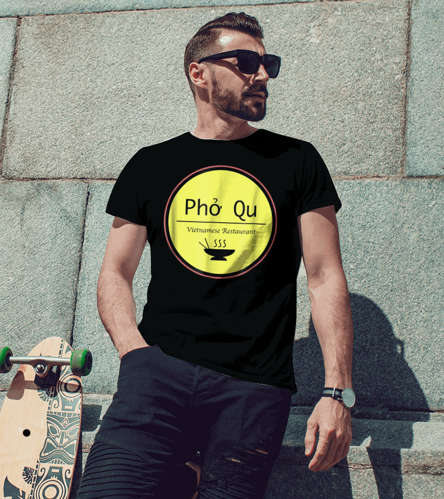 Pho Qu Vietnamese Restaurant Funny Men Adu Soup T-Shirt