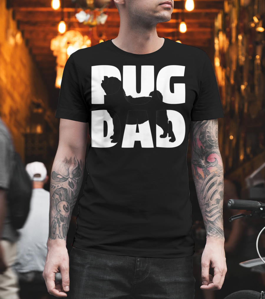 Pug Dad Pug Father Dog Dad T-Shirt