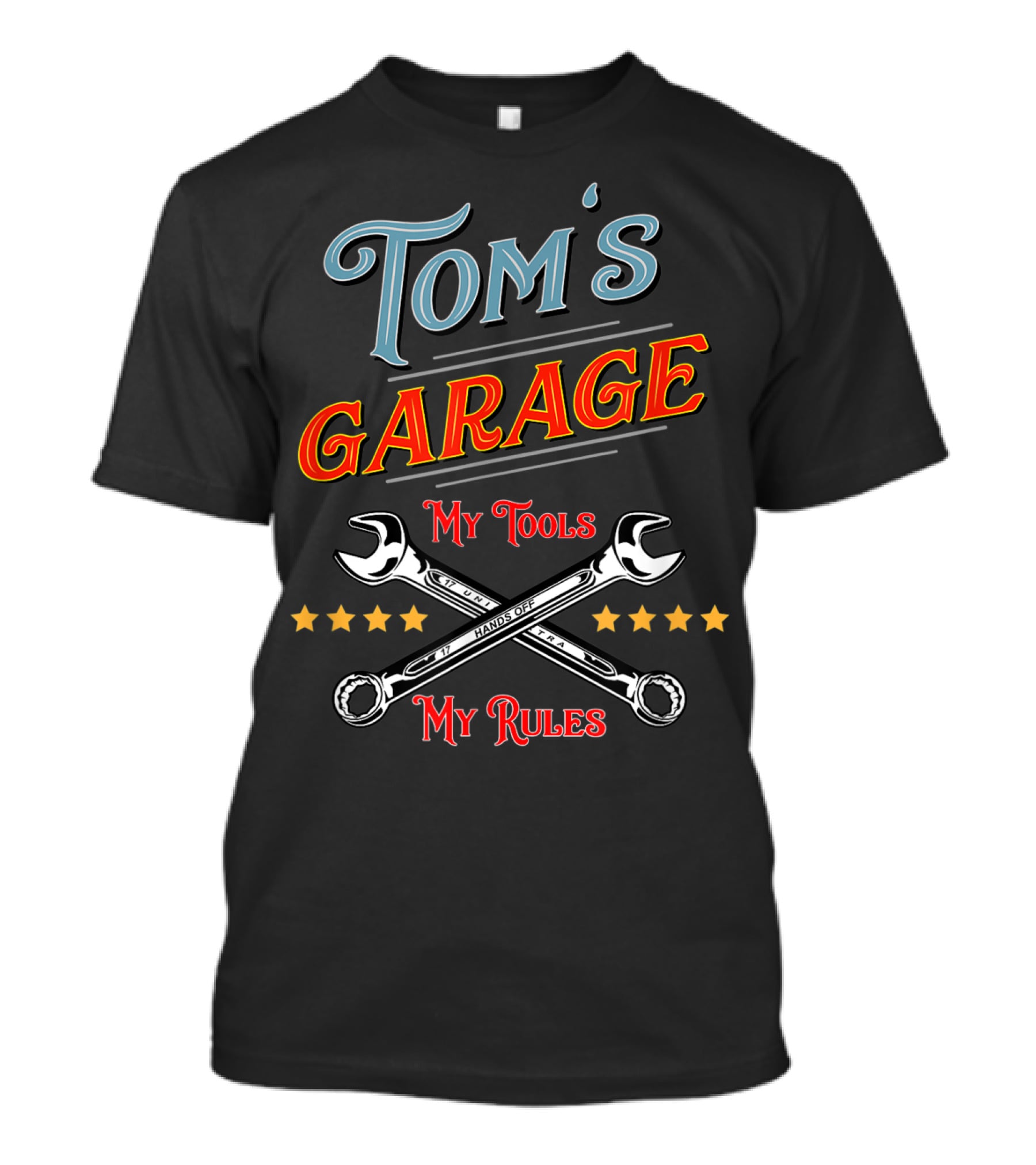 TOM'S GARAGE MY TOOLS MY RULES T-Shirt