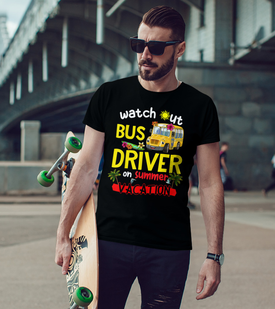Watch Out Bus Driver On Summer Vacation Tropical Adventure T-Shirt