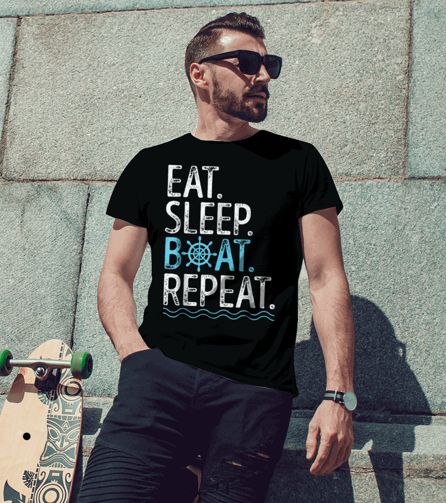 EAT SLEEP BOAT REPEAT Boating Sailing Lake T-Shirt