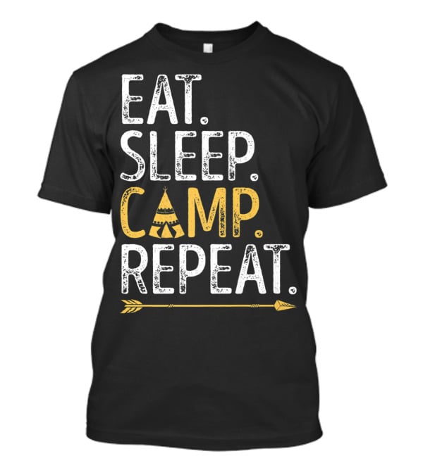 Eat Sleep Camp Repeat Camping Camper Tent Arrow T-Shirt