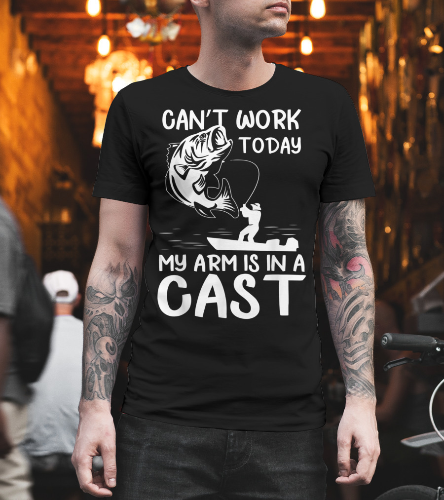 Can't Work Today My Arm Is In A Cast T-Shirt
