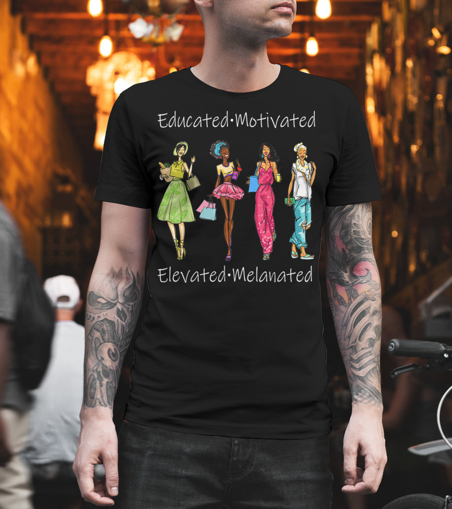 Educated Motivated Elevated Melanated Black Queen African American Fashion Icons T-Shirt