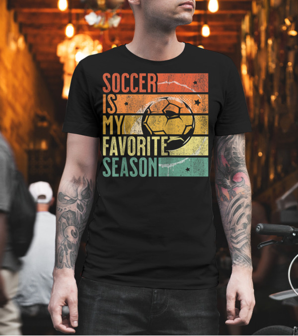 Soccer Is My Favorite Season Vintage Distressed Stripes Football Ball Retro T-Shirt Soccer Is My Favorite Season Vintage Distressed Stripes Football Ball Retro T-Shirt