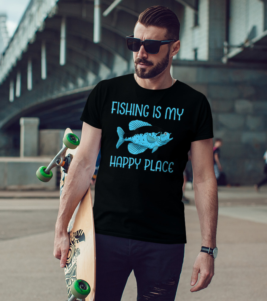 Fishing Is My Happy Place Fish T-Shirt