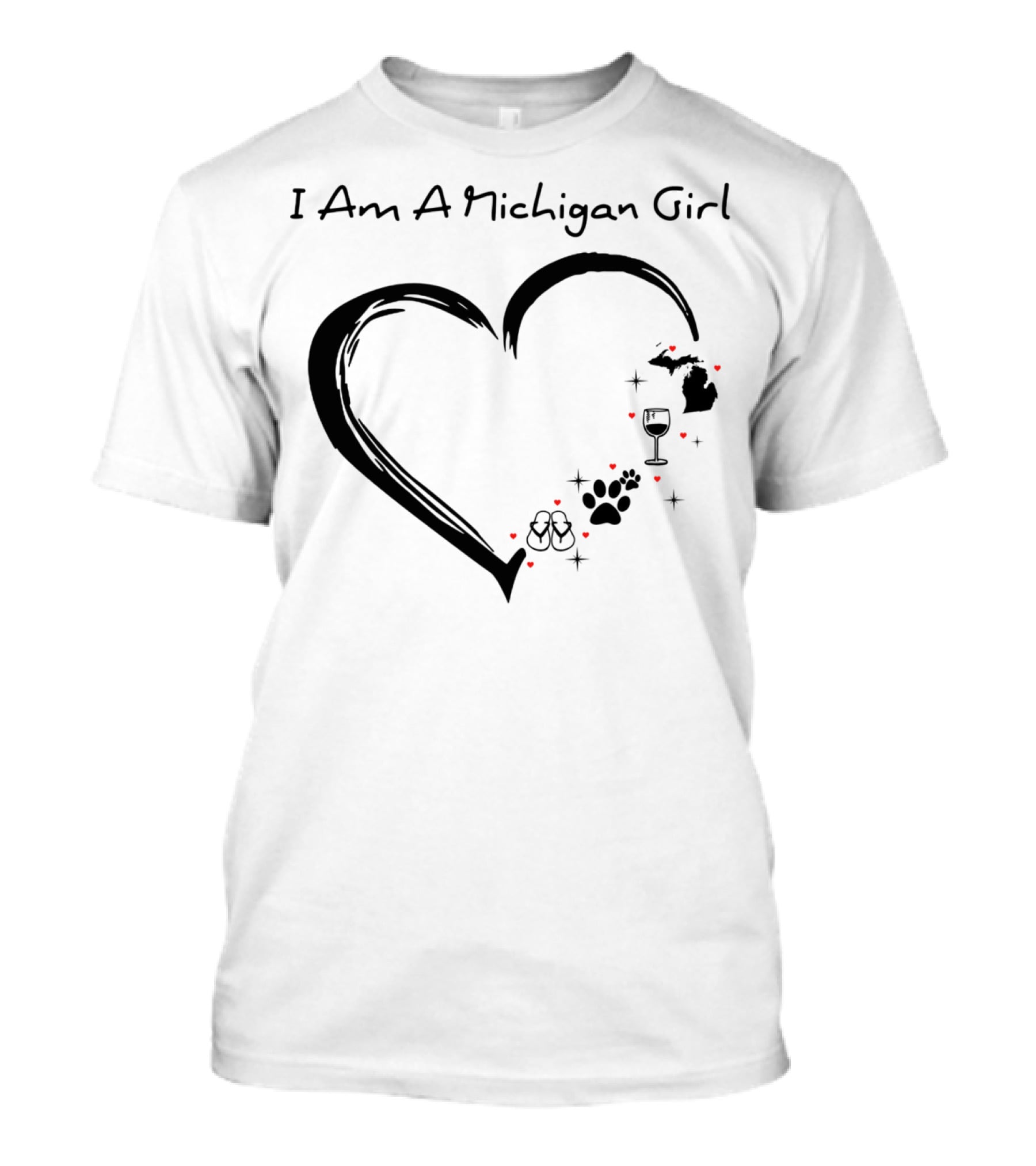 I Am A Michigan Girl Heart Wine Glass Dog Paw Print Flip Flops T-Shirt