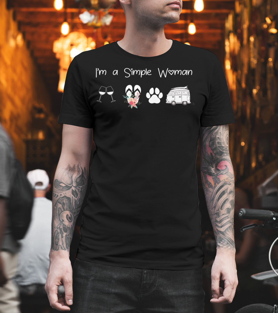 I'm A Simple Woman Wine Flip Flops Dogs Van Life Adventure T-Shirt