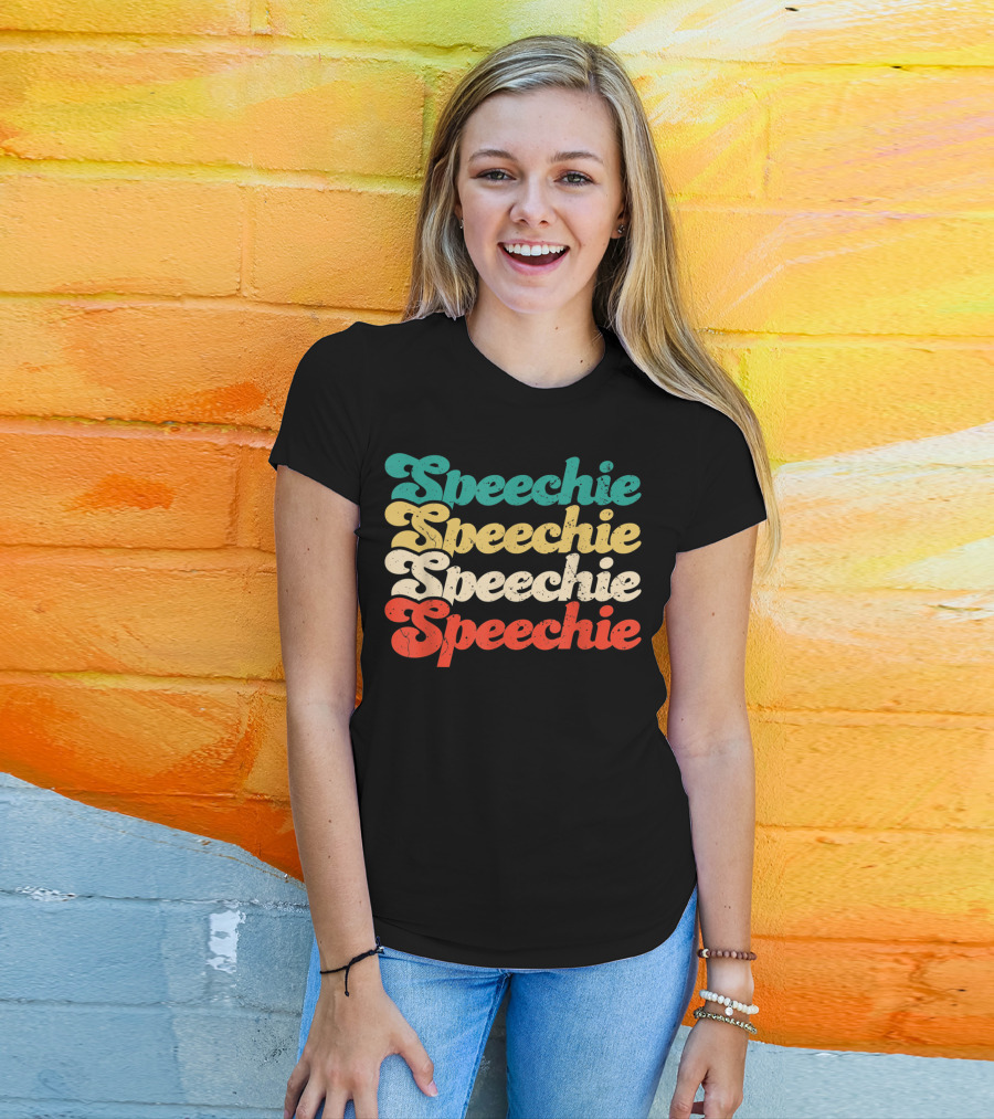 Speechie Speechie Speechie Speechie T-Shirt