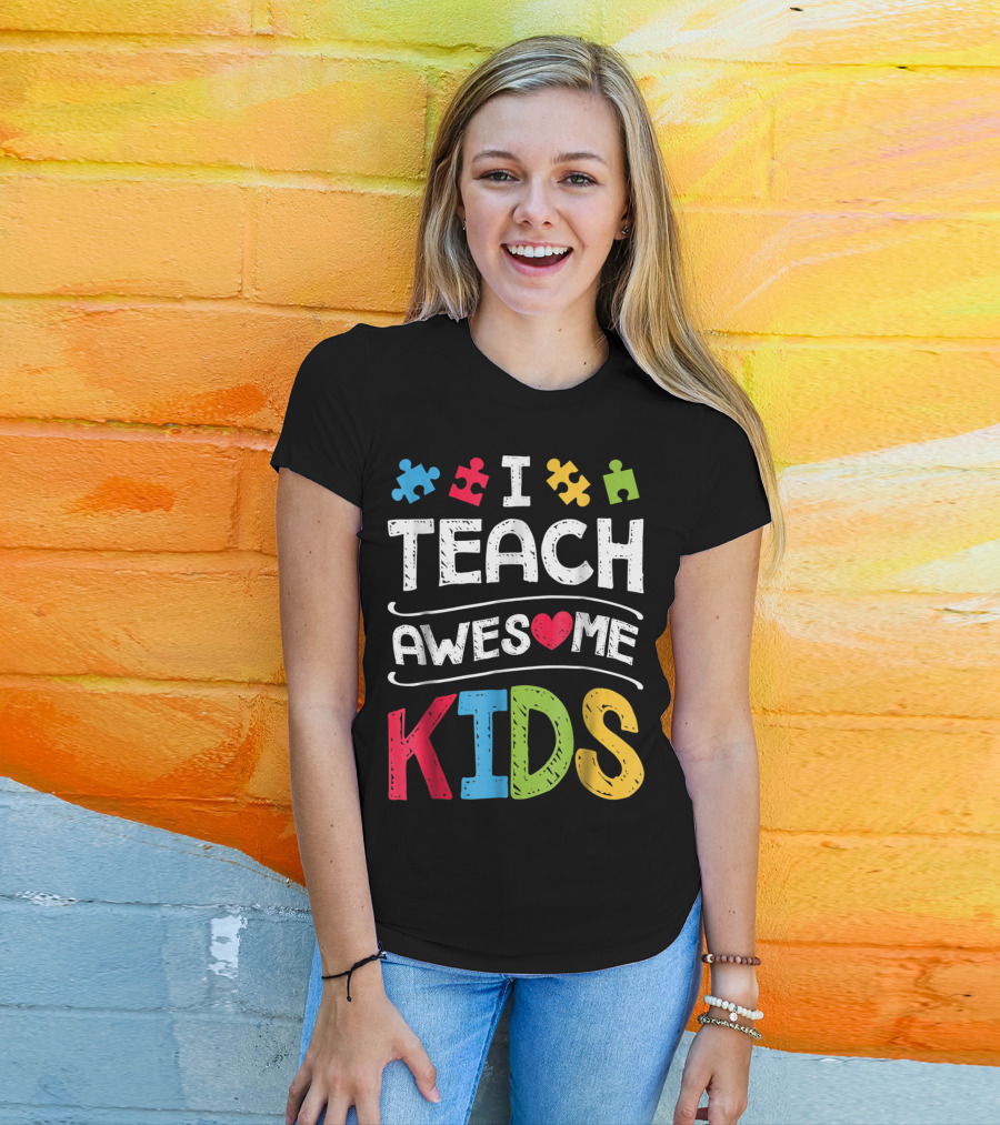 I Teach Awesome Kids Autism Awareness Puzzle Pieces And Heart T-Shirt