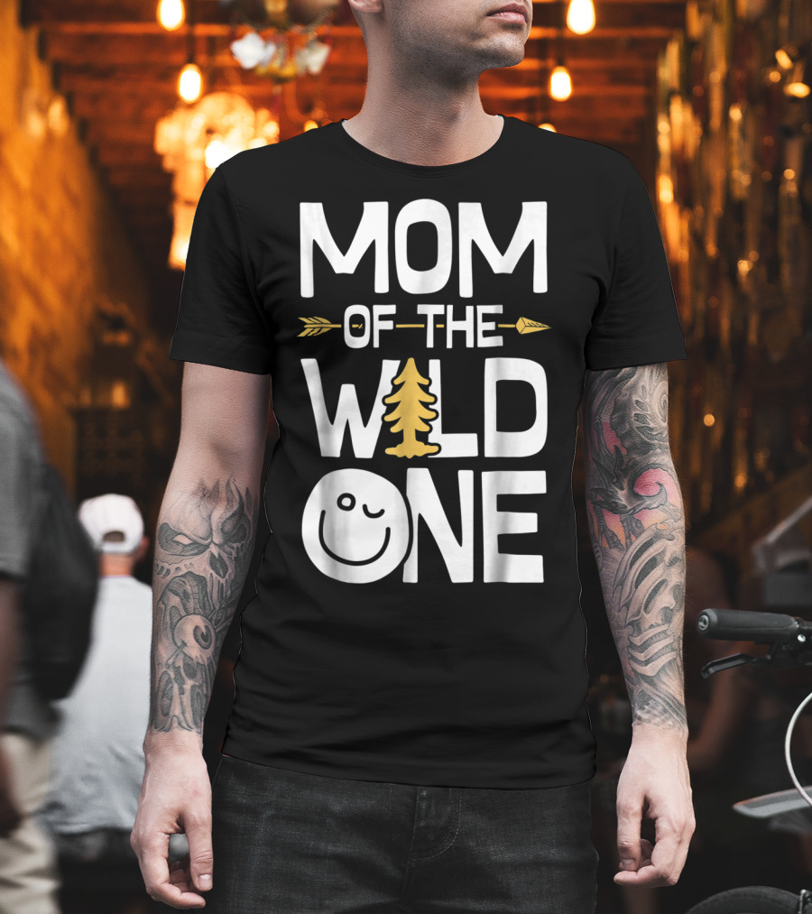 Mom Of The Wild One Arrow Tree Smiley Mother's Day Fun T-Shirt